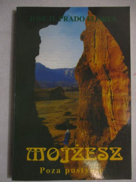 Mojżesz. Poza pustynię