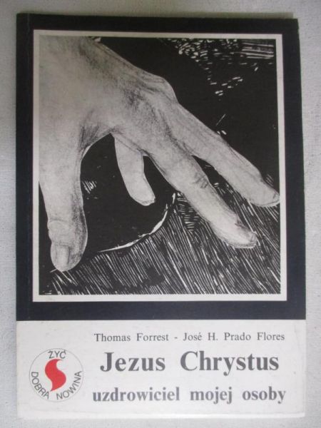 Jezus Chrystus uzdrowiciel mojej osoby