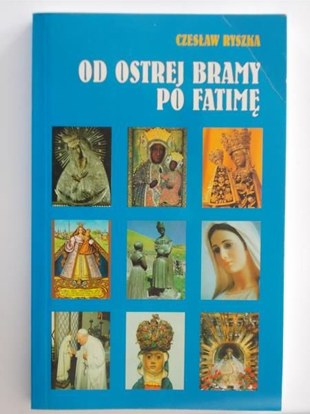 Od Ostrej Bramy po Fatimę