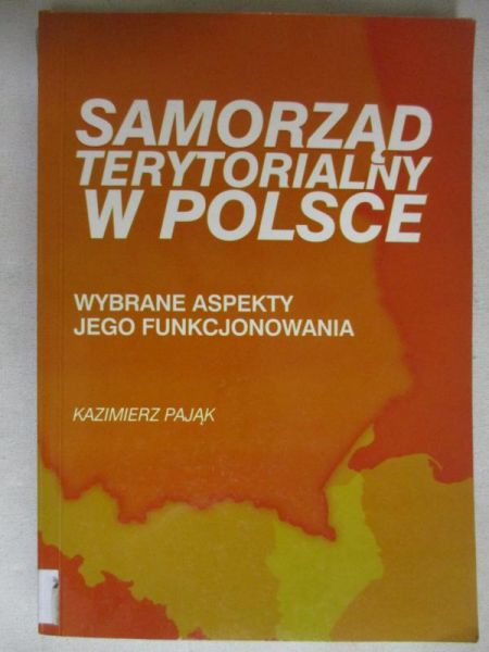 Pająk Kazimierz - Samorząd terytorialny w Polsce