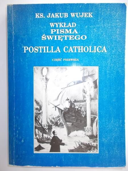 Wykład pisma świętego. Postilla Catholica