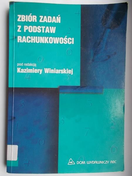 Zbiór zadań z podstaw rachunkowości