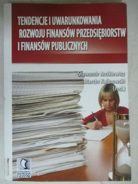 Tendencje i uwarunkowania rozwoju przedsiębiorstw i finansów publicznych