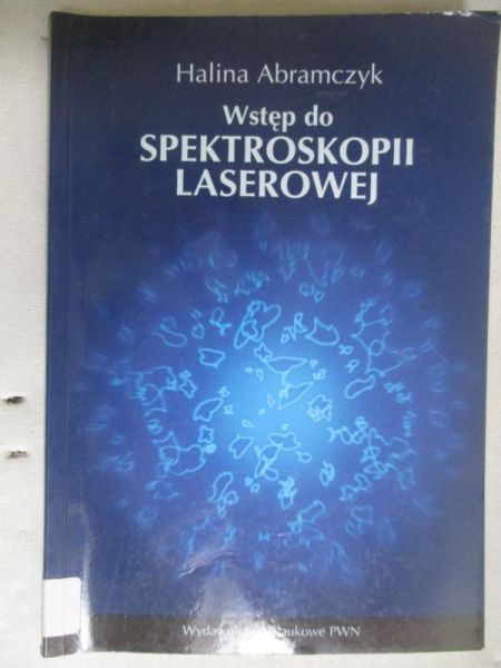 Abramczyk Halina - Wstęp do spektroskopii laserowej