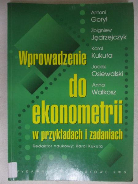 Wprowadzenie do ekonometrii w przykładach i zadaniach