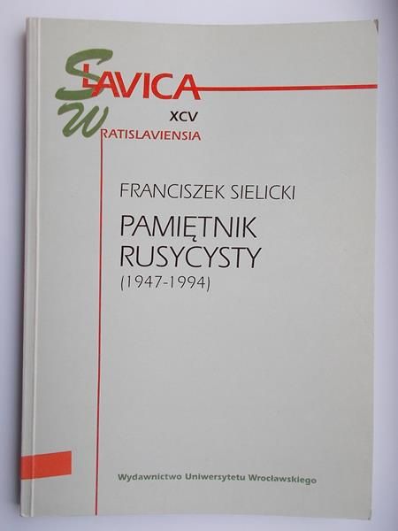 Pamiętnik rusycysty 1947-1994