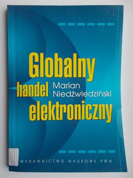 Niedźwiedziński Marian - Globalny handel elektroniczny
