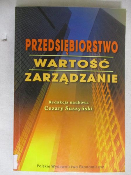 Przedsiębiorstwo. Wartość. Zarządzanie