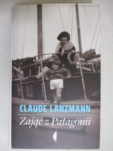 Lanzmann Claude - Zając z Patagonii