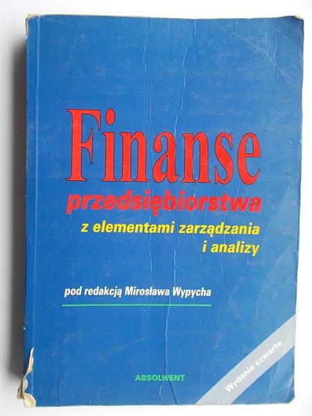 Finanse przedsiębiorstwa z elementami zarządzania i analizy