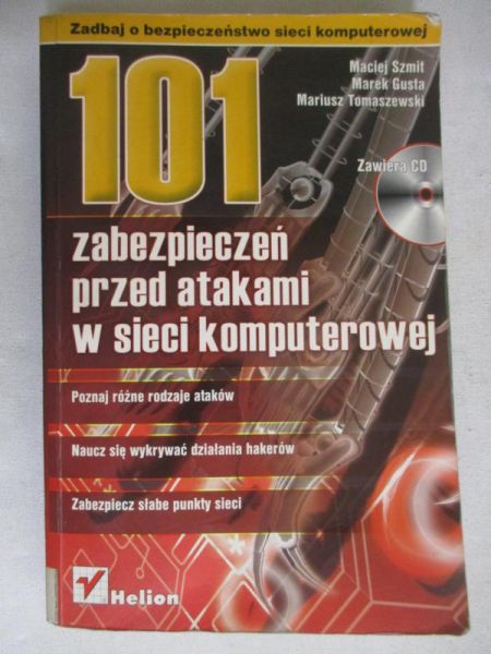 101 zabezpieczeń przed atakami w sieci komputerowej + CD