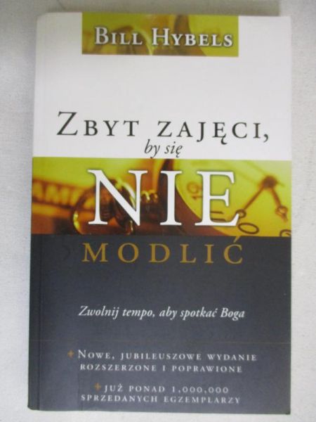Zbyt zajęci by się nie modlić