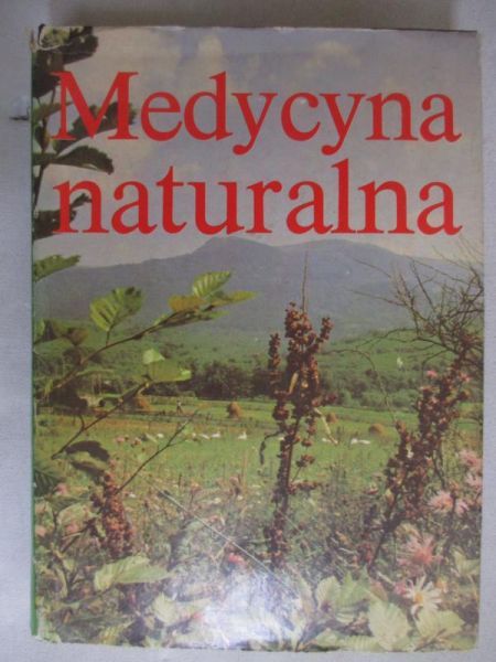 Janicki Kazimierz (red.) - Medycyna naturalna