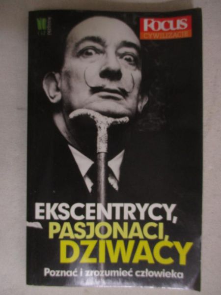 Ekscentrycy, pasjonaci, dziwacy
