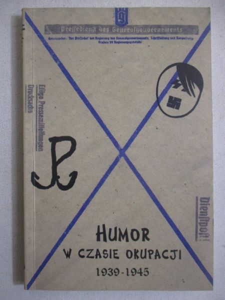 Kostrzewska Kinga (red.) - Humor w czasie okupacji (1939-1945)