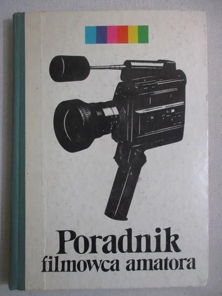 Poradnik filmowca amatora