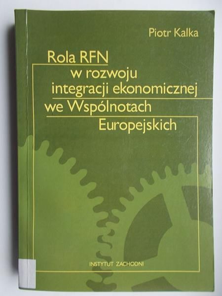 Rola RFN w rozwoju integracji ekonomicznej we Wspólnotach Europejskich