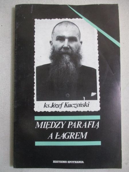 Kuczyński Józef - Między parafią a łagrem