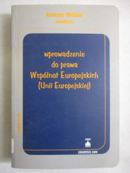 Wprowadzenie do prawa Wspólnot Europejskich (Unii Europejskiej)