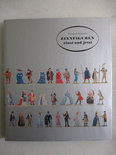 Zinnfiguren einst und jetzt