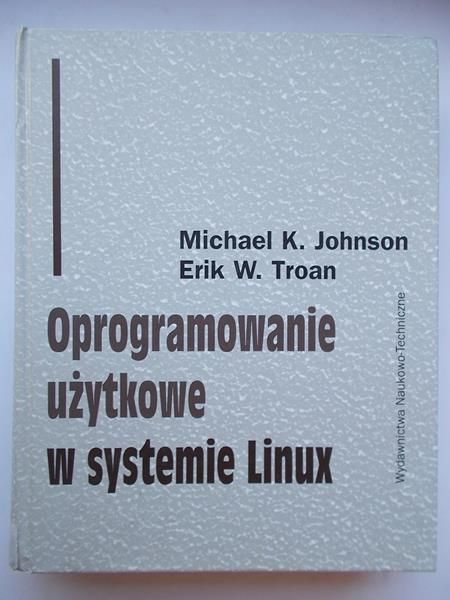 Johnson Michael K. - Oprogramowanie użytkowe w systemie Linux
