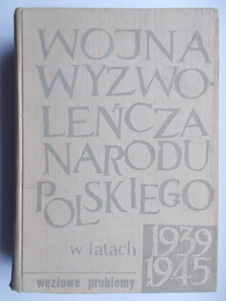 Wojna wyzwoleńcza narodu polskiego w latach 1939-1945