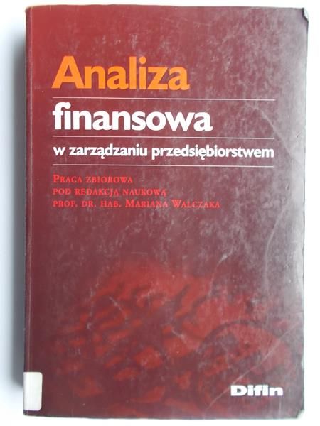 Analiza finansowa w zarządzaniu przedsiębiorstwem