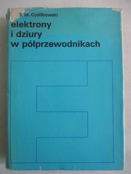 Cydlikowski M. - Elektrony i dziury w półprzewodnikach
