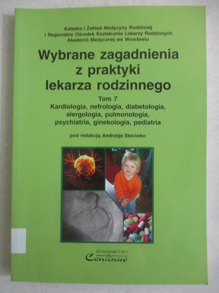 Wybrane zagadnienia z praktyki lekarza rodzinnego, t. VII