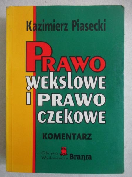 Prawo wekslowe i prawo czekowe, komentarz