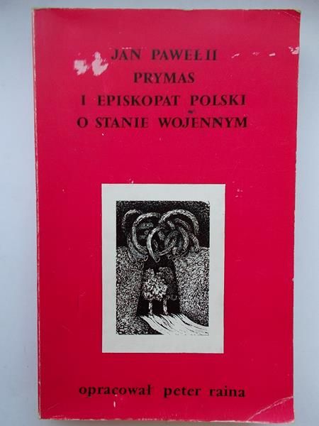 Jan Paweł II, Prymas i Episkopat Polski o stanie wojennym