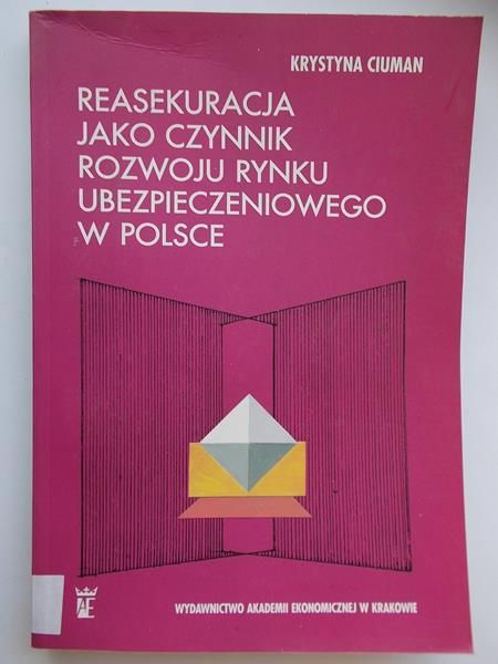 Reasekuracja jako czynnik rozwoju rynku ubezpieczeniowego w Polsce