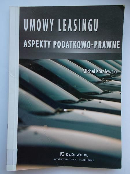 Umowy leasingu, aspekty podatkowo-prawne