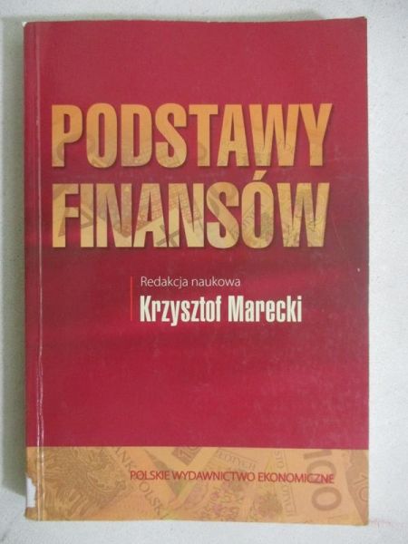 Marecki Krzysztof (red.) - Podstawy finansów