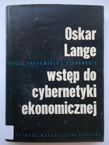 Lange Oskar  - Wstęp do cybernetyki ekonomicznej