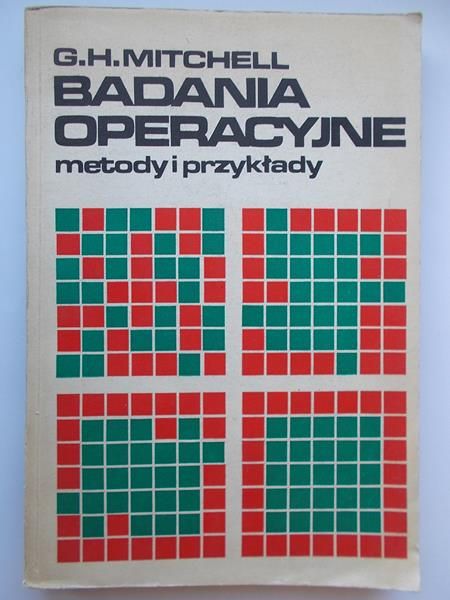 Mitchell G. H. - Badania operacyjne. Metody i przykłady.