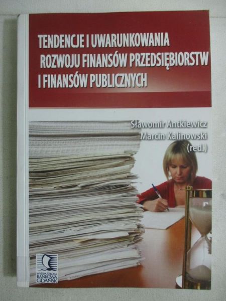 Tendencje i uwarunkowania rozwoju przedsiębiorstw i finansów publicznych