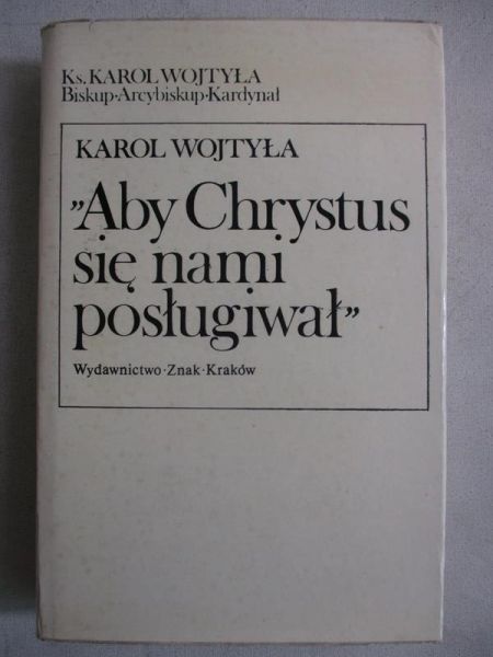 Aby Chrystus się nami posługiwał