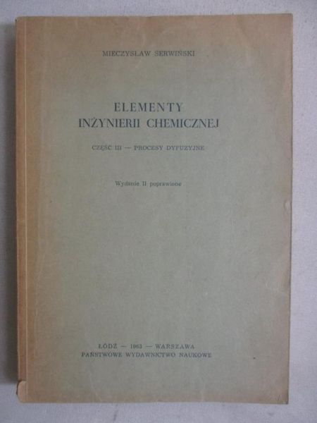 Elementy inżynierii chemicznej. Część III - Procesy dyfuzyjne