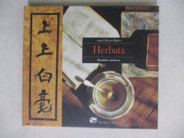 Herbata. Poradnik smakosza