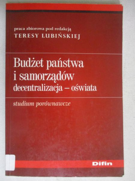 Lubińska Teresa (red.) - Budżet państwa i samorządów