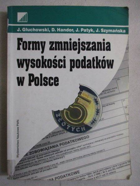 Głuchowski J. - Formy zmniejszenia podatków w Polsce