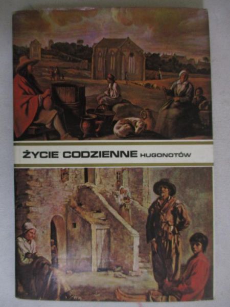 l - Życie codzienne Hugonotów