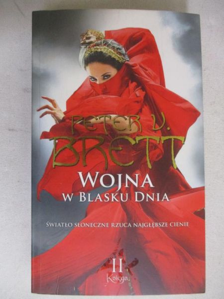Brett Peter V. - Wojna w blasku dnia, Księga II