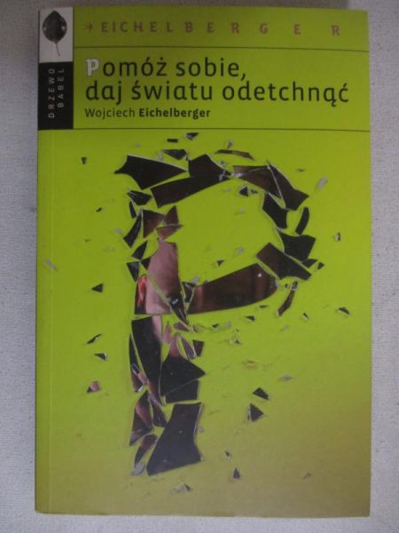 Pomóż sobie, daj światu odetchnać