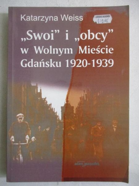 „Swoi” i „obcy” w Wolnym Mieście Gdańsku 1920-1939