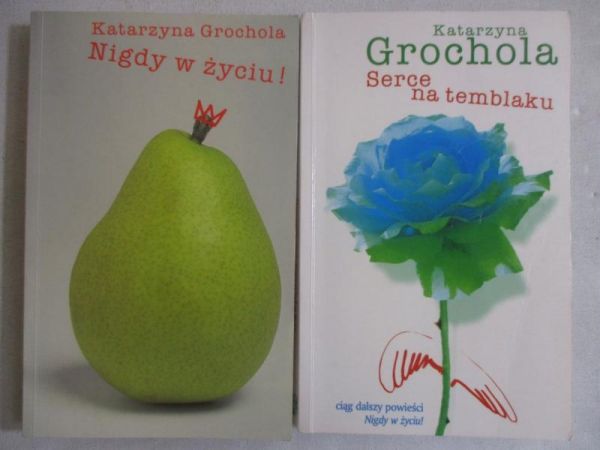 Grochola Katarzyna - Nigdy w życiu / Serce na temblaku