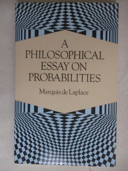 de Laplace Marquis - A Philosophical Essay on Probabilities