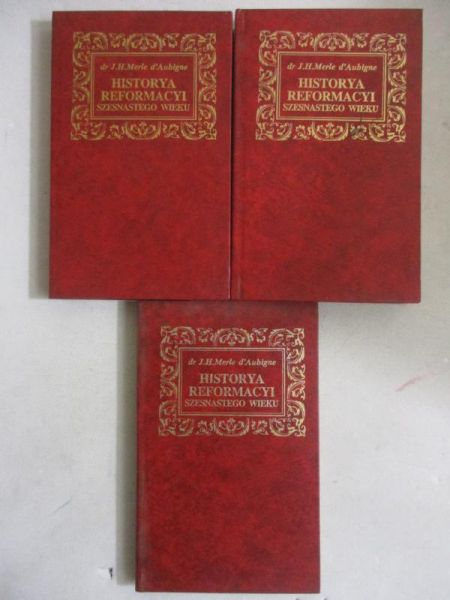 Historya reformacyi szesnastego wieku, t. 1-3, reprint z 1886 r.