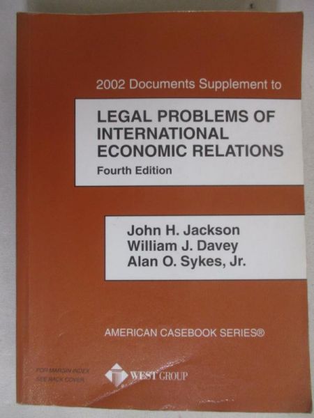2002 Documents Supplement to Legal Problems of International Economic Relations